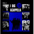 thumbnail image 1 of IDigAcappella,Volume2(2023Remaster), 1 of 1