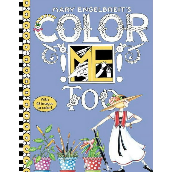 Mary Engelbreit's Color Me Too Coloring Book: Coloring Book for Adults and Kids to Share, (Paperback)