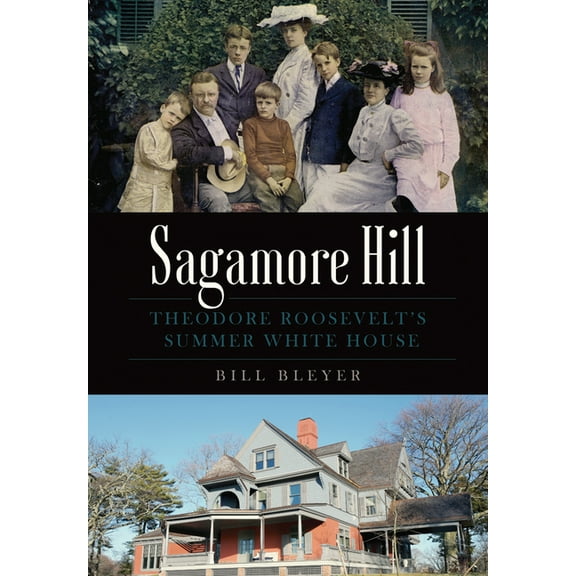 Landmarks Sagamore Hill: Theodore Roosevelt's Summer White House, (Paperback)