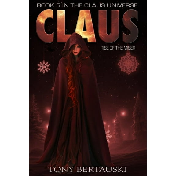 Claus Universe Claus: Rise of the Miser, Book 5, (Paperback)