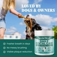 thumbnail image 6 of Dog Teeth Cleaning Powder – Natural Dog Dental Powder for Tartar Control, Fresh Breath & Gum Health – Daily Plaque Remover with Zeolite, Brown Algae, Probiotics & Rosemary – 180 Scoops, 6 of 7