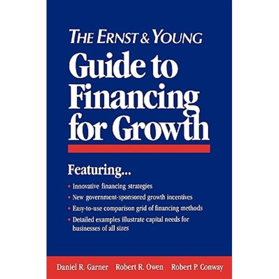 Pre-Owned The Ernst & Young Guide to Financing for Growth (Ernst & Young Entrepreneur) Paperback