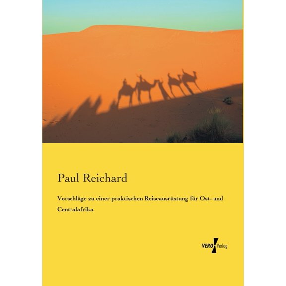 VorschlÃ¤ge zu einer praktischen ReiseausrÃ¼stung fÃ¼r Ost- und Centralafrika, (Paperback)