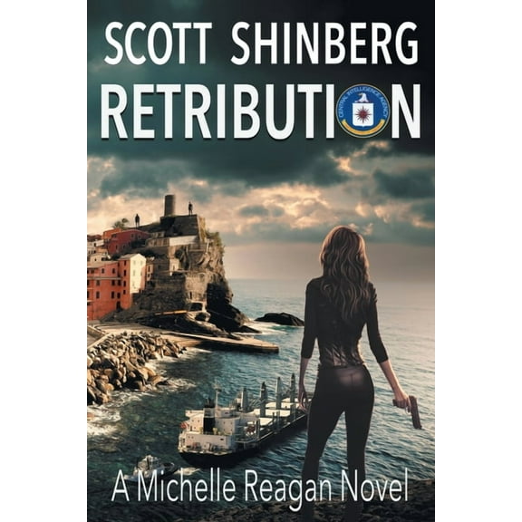 Michelle Reagan Retribution: A Riveting Spy Thriller, Book 6, (Paperback)