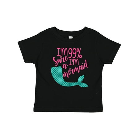 

Inktastic I m 99 Percent Sure I m a Mermaid Gift Baby Boy or Baby Girl T-Shirt