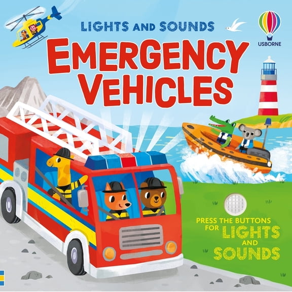 Lights and Sounds Books Lights and Sounds Emergency Vehicles, (Board Book)