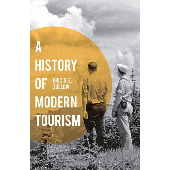 A History of Modern Tourism, (Paperback)