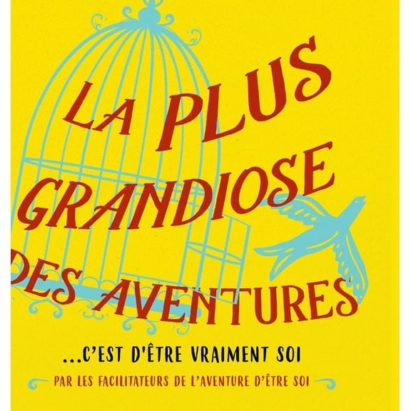 La plus grandiose des aventures (French) (Hardcover)