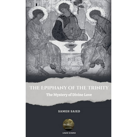The Epiphany of the Trinity: The Mystery of Divine Love, (Paperback)