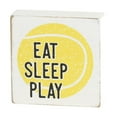 thumbnail image 2 of Dicksons Eat Sleep Play Tennis Ball Green 3 x 3 MDF Decorative Wall and Tabletop Sign Plaque, 2 of 3