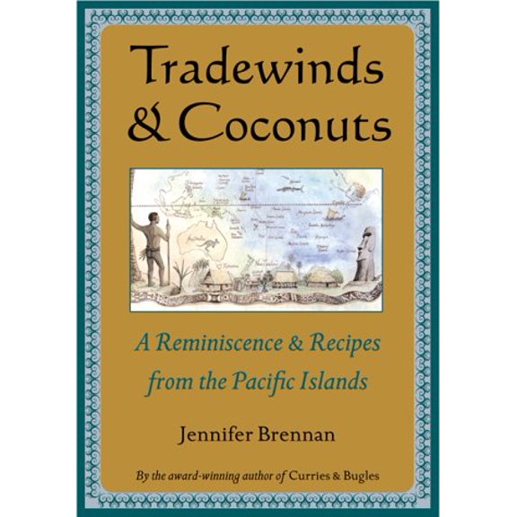 Pre-Owned Tradewinds and Coconuts: A Reminiscence and Recipes from the Pacific Islands, 9789625938196, 9625938192, Hardcover,
