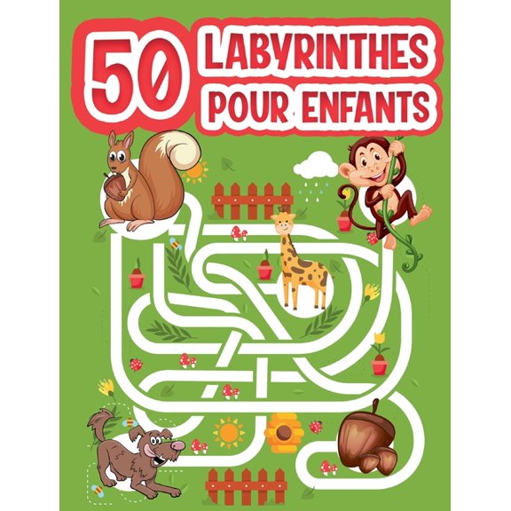 Labyrinthes pour enfants: Cahier de vacances comportant des jeux et activitÃ©s pour enfants Ã  partir de 4 ans, (Paperback)