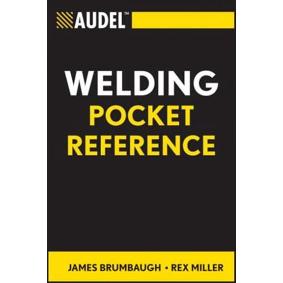 Pre-Owned Audel Welding Pocket Reference (Paperback) 0764588095 9780764588099