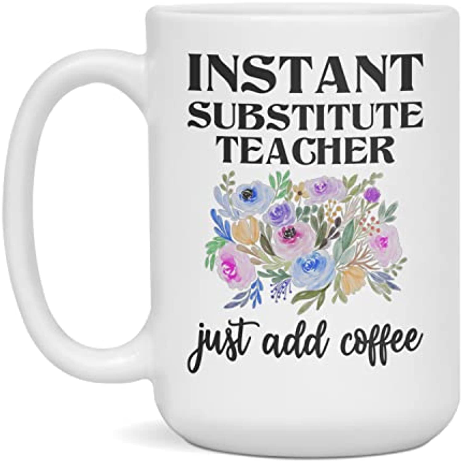 I'm a Teacher Not a Babysitter, Funny Teacher Svg, Amuse Sublimation Mugs  11 Oz, Mauag Funny Coffee Mug Gifts 