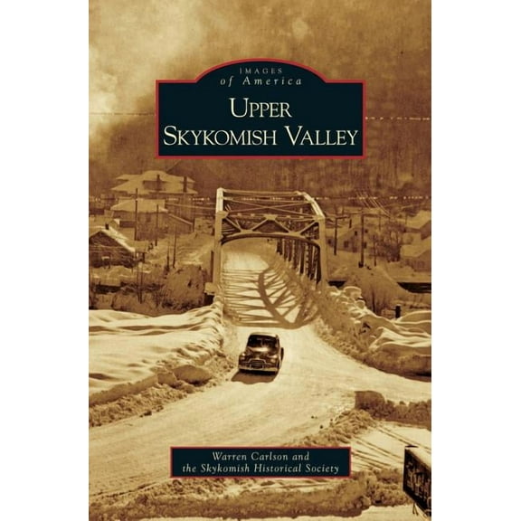Upper Skykomish Valley (Hardcover)