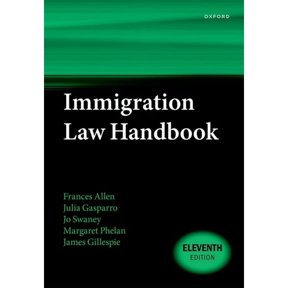 Immigration Law Handbook 11E, (Paperback)