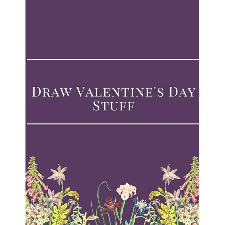 HOW TO DRAW FOR KIDS HAPPY VALENTINE'S by Lover, Book