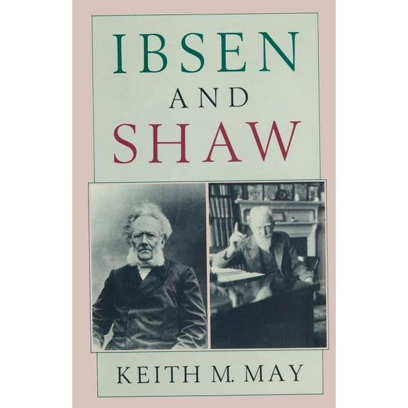 Ibsen and Shaw, (Paperback)