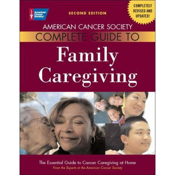 Pre-Owned American Cancer Society Complete Guide to Family Caregiving: The Essential Guide to Cancer Caregiving at Home (Paperback) 094423500X 9780944235003
