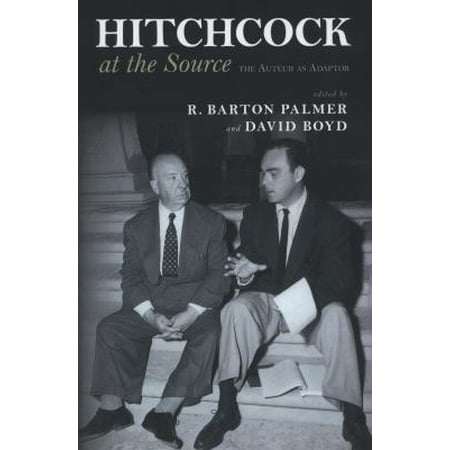 Hitchcock at the Source: The Auteur As Adapter