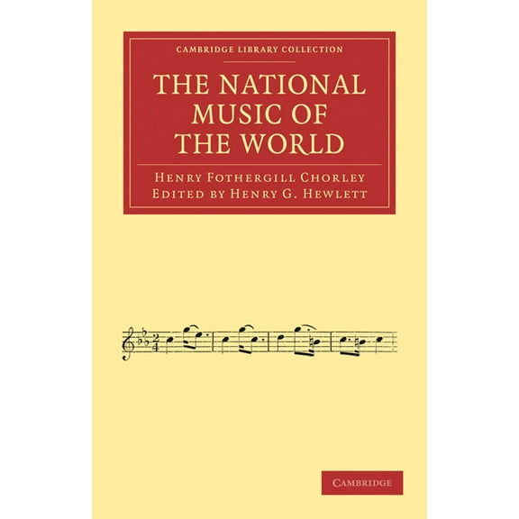 Cambridge Library Collection - Music The National Music of the World, (Paperback)