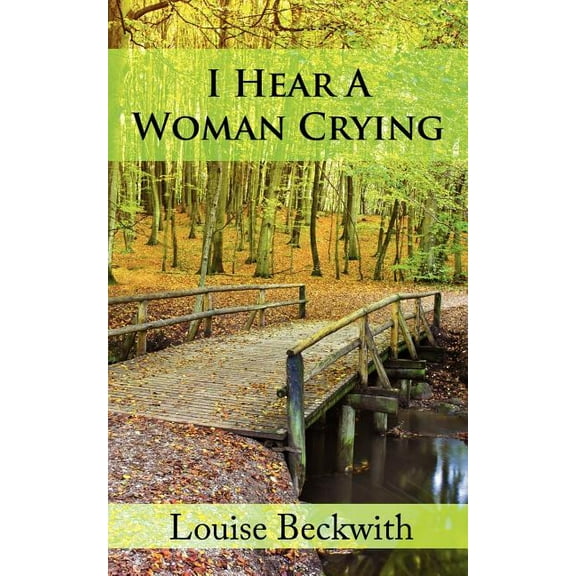 I Hear A Woman Crying