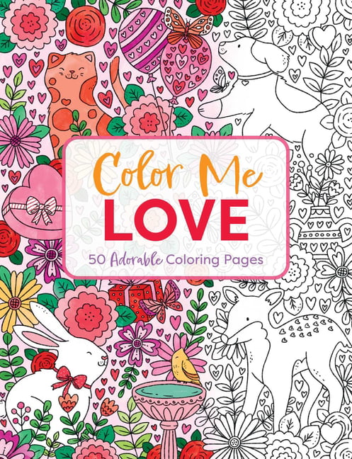 Cider Mill Press Color Me Coloring Books: Color Me Love : A Valentine's Day Coloring Book (Adult Coloring Book, Relaxation, Stress Relief) (Paperback)
