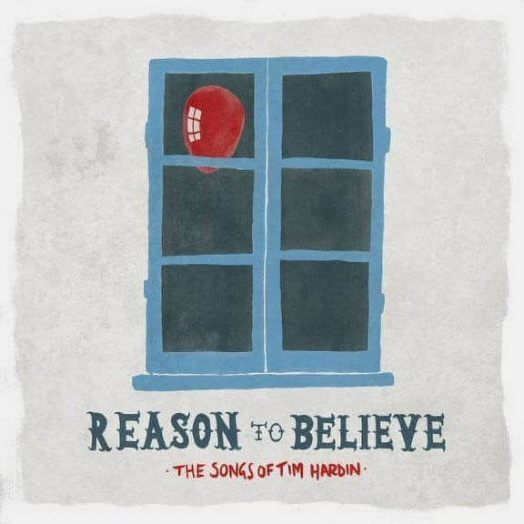Reason to Believe: Songs of Tim Hardin / Various (Vinyl)