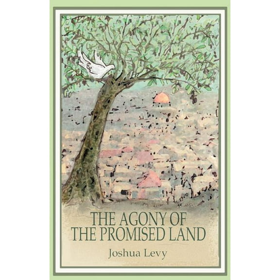 The Agony of the Promised Land