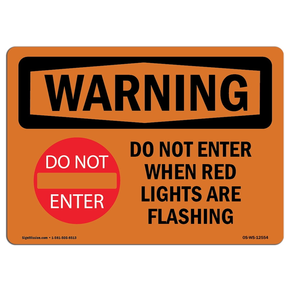 Osha Warning Sign Do Not Enter When Red With Symbol Choose From Aluminum Rigid Plastic Or Vinyl Label Decal Protect Your Business Construction Site Warehouse Shop Area