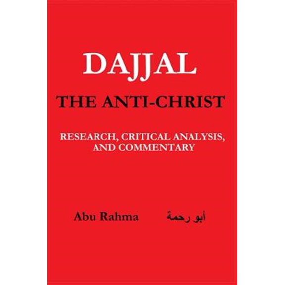 Pre-Owned End Times: Dajjal (The Anti-Christ): Research, Critical Analysis, and Commentary (Other)