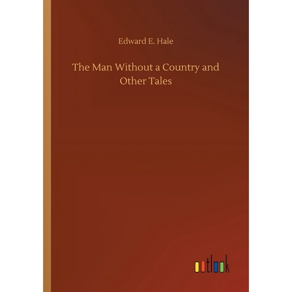 The Man Without a Country and Other Tales (Paperback)
