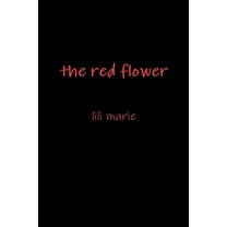 The red flower, (Paperback)