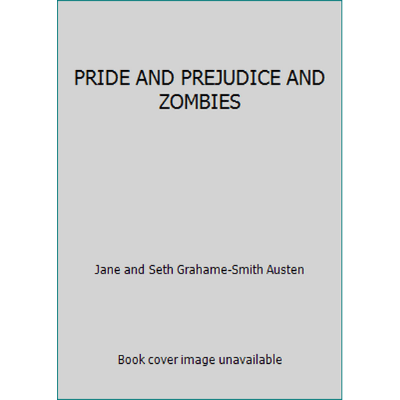 Pre-Owned PRIDE AND PREJUDICE AND ZOMBIES (Paperback) 0545206782 9780545206785