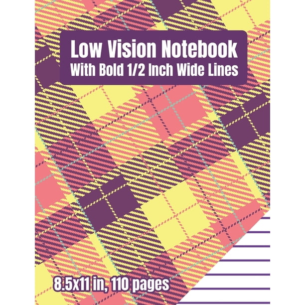 Low Vision Paper Low Vision Notebook With Bold 1 2 Inch Lines Write 
