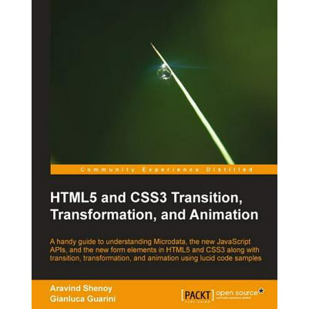HTML5 and CSS3 Transition, Transformation, and Animation -