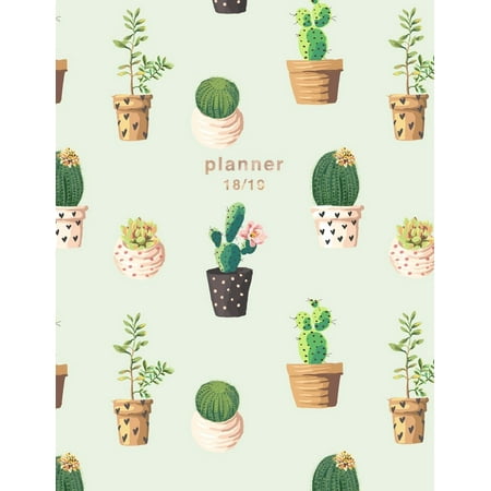 - Weekly View Planners: Planner 2018-2019: Cactus Design - Jul 18 - Dec 19 - 18 Month Mid-Year Weekly View Planner Organizer with Motivational Quotes + To-Do Lists (Paperback)