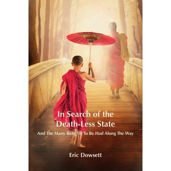 In Search of the Death-Less State (Paperback)