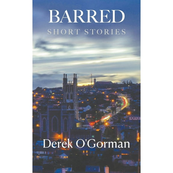 Barred: Short Stories, (Paperback)