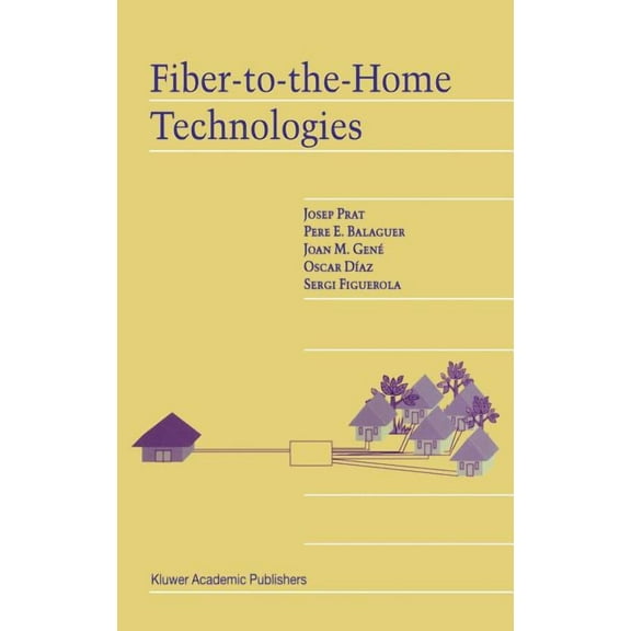 Fiber-To-The-Home Technologies, (Hardcover)