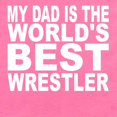 thumbnail image 2 of CafePress - My Dad Is The Worlds Best Wrestler - Cute Infant Bodysuit Baby Romper - Size Newborn - 24 Months, 2 of 3