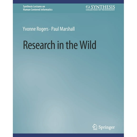 Synthesis Lectures on Human-Centered Inf Research in the Wild, (Paperback)