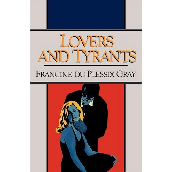 Lovers and Tyrants, (Paperback)
