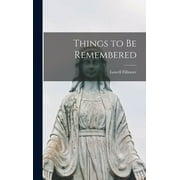 Things to Be Remembered (Hardcover)