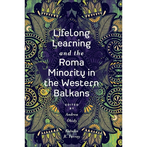 Lifelong Learning and the Roma Minority in the Western Balkans, (Hardcover)