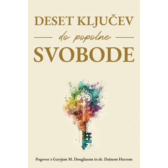 Deset ključev do popolne svobode (Slovenian), (Paperback)