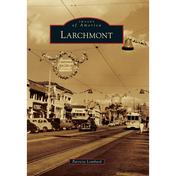 Images of America Larchmont, (Paperback)