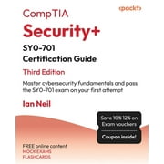 CompTIA Security+ SY0-701 Certification Guide - Third Edition: Master cybersecurity fundamentals and pass the SY0-701 exam on your first attempt (Paperback)