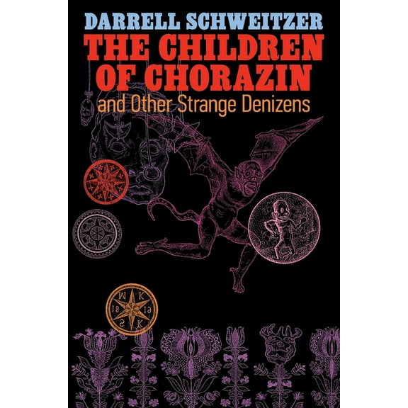 The Children of Chorazin and Other Strange Denizens (Paperback)