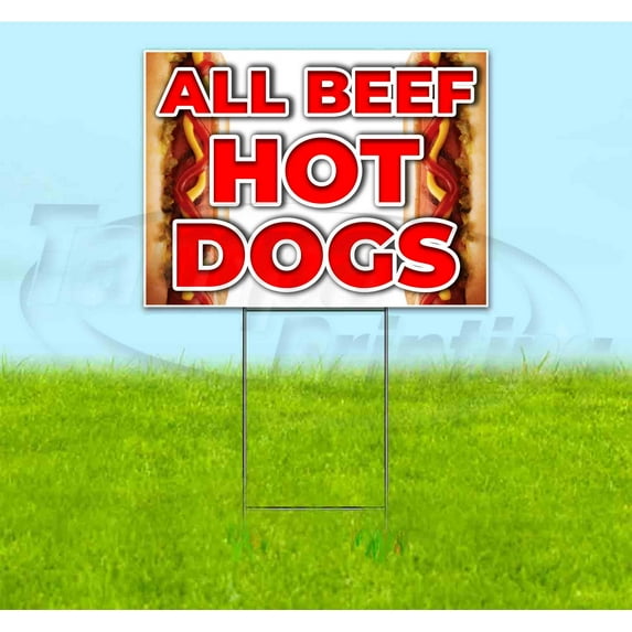 All Beef Hot Dogs (18" x 24") Yard Sign, Includes Metal Step Stake